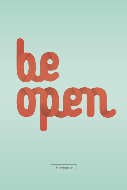 Be Open